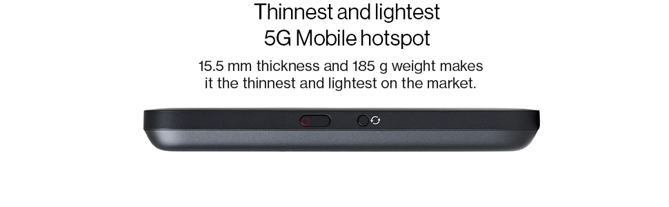 Thinnest and lightest 5G Mobile hotspot. 