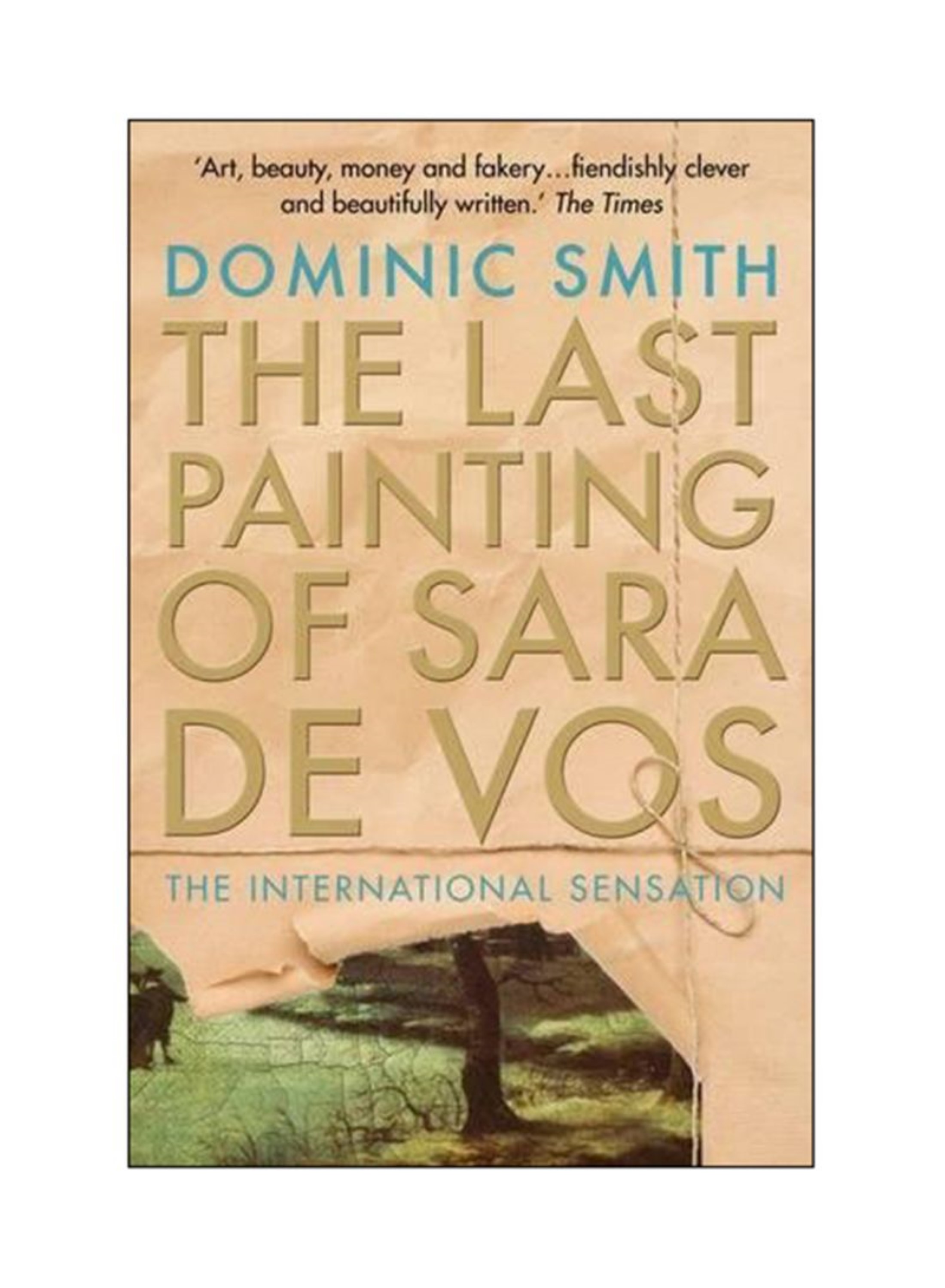 The Last Painting of Sara de Vos by Dominic Smith