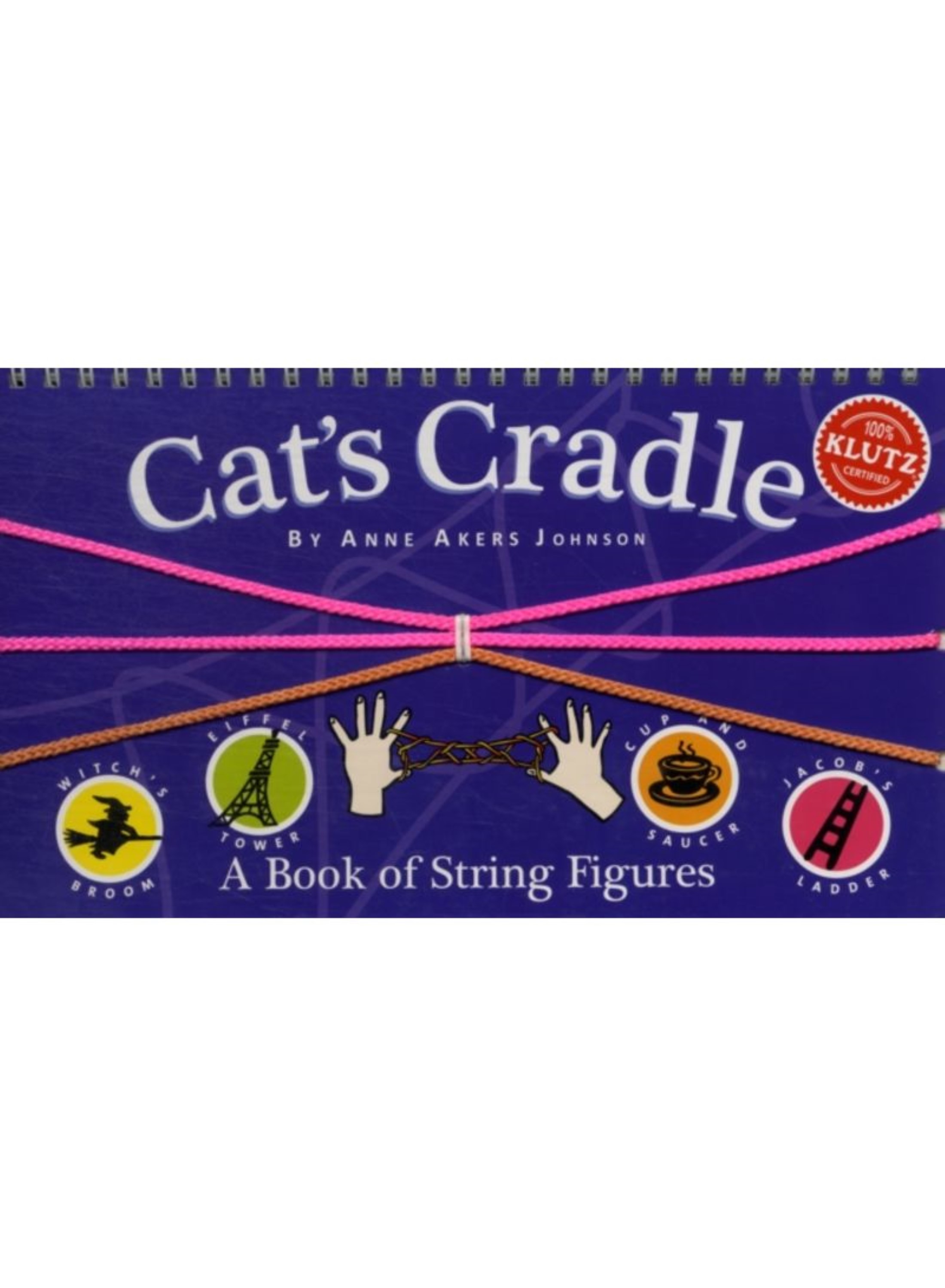 Cats Cradle A Book Of String Figures Klutz Anne Akers Johnson 