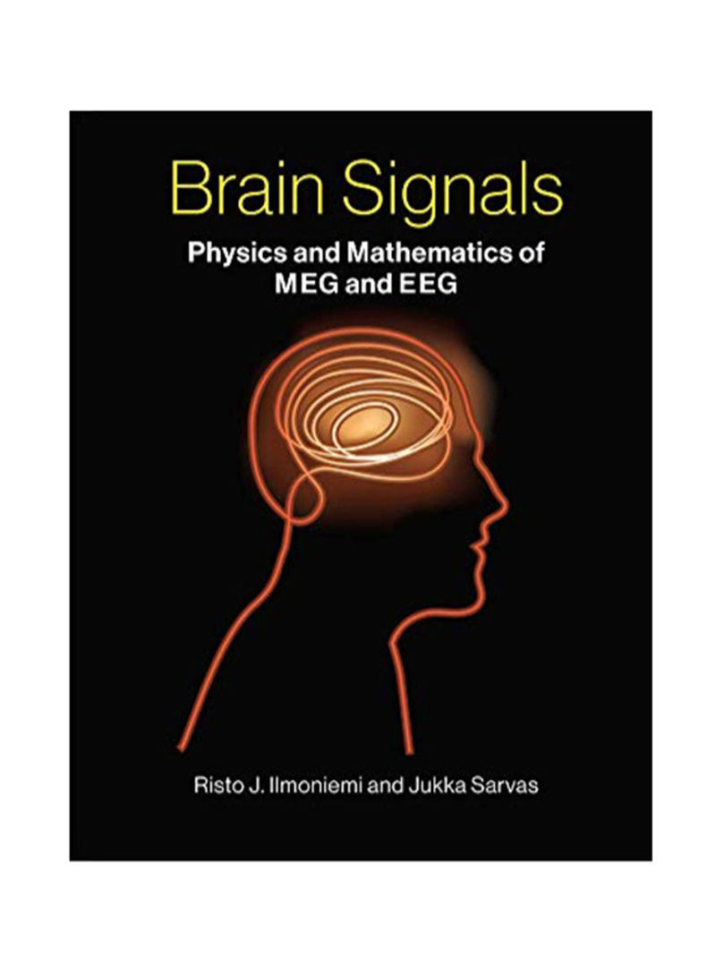 Brain Signals Physics And Mathematics Of MEG And EEG Hardcover 1 ...